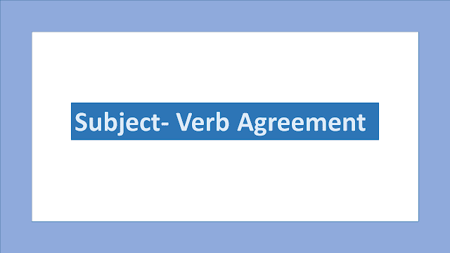 Subject-Verb Agreement, Rules 