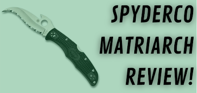 Spyderco Matriarch Review