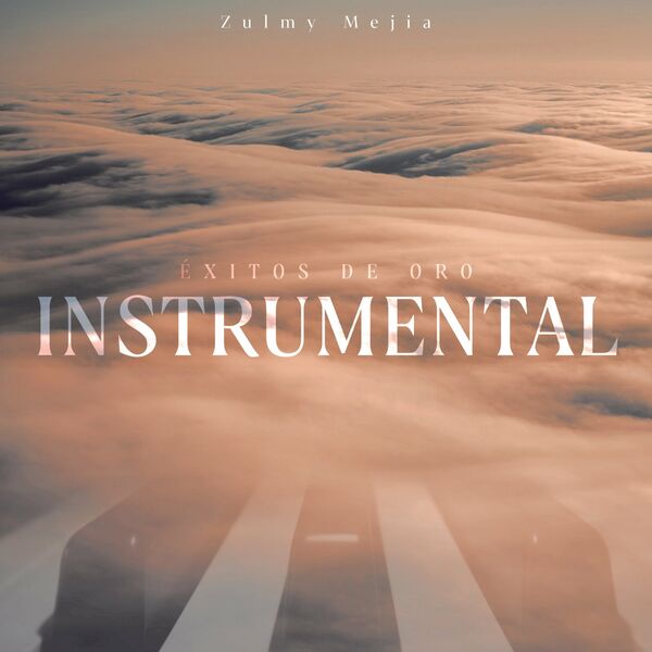 Zulmy Mejia – Éxitos de Oro (Instrumental) 2022