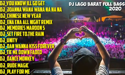 DJ LAGU BARAT FULL BASS 2020