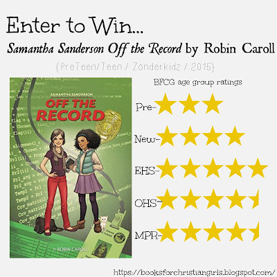 http://booksforchristiangirls.blogspot.com/2015/05/samantha-sanderson-off-record-by-robin.html