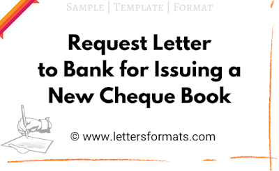 request letter format for issue of new cheque book