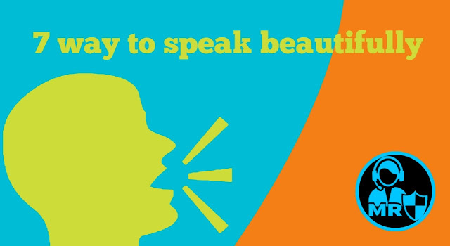 7 ways to speak beautifully | How to learn