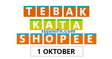 kunci jawaban tantangan harian shopee tebak kata 1 oktober 2022 terbaru