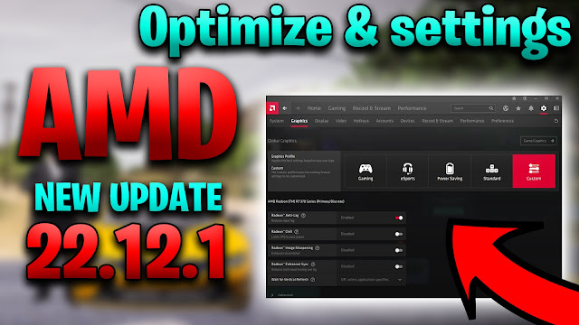 AMD Software Update 22.12.1: How to Optimize for the Best Gaming and Performance