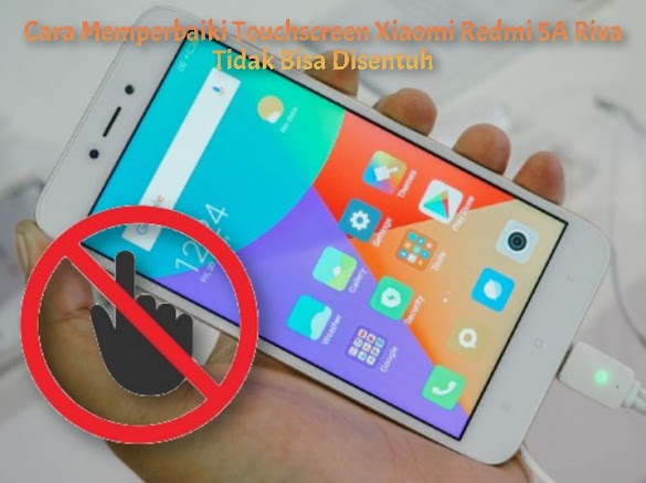 Cara Mengatasi Touchscreen Error Pada Xiaomi