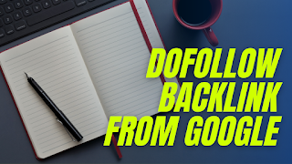 how to get dofollow backlink from google