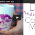 Easy DIY Gifts - Watercolor Coffee Mugs