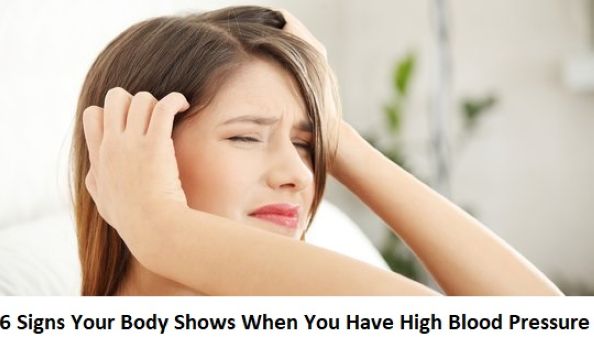 6 Signs Your Body Shows When You Have High Blood Pressure