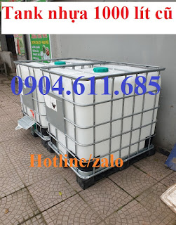 Tank nhựa 1000 lít cũ, Bồn nhựa IBC 1000 Lit, tank nhựa đựng hóa chất