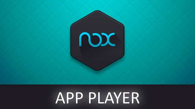 تحميل برنامج تشغيل تطبيقات اندرويد Nox App Player للكمبيوتر 