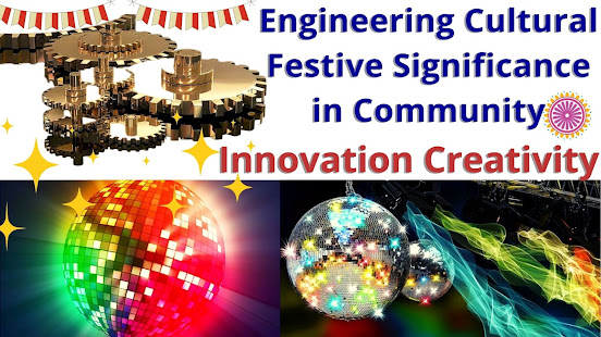 Engineering Cultural Festive Significance in Community