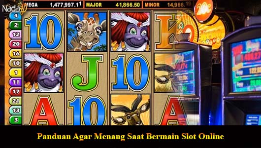 Panduan Agar Menang Saat Bermain Slot Online