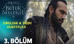 Watch Uyanis Buyuk Selcuklu All Episodes with Urdu Subtitles,Uyanis Buyuk Selcuklu,