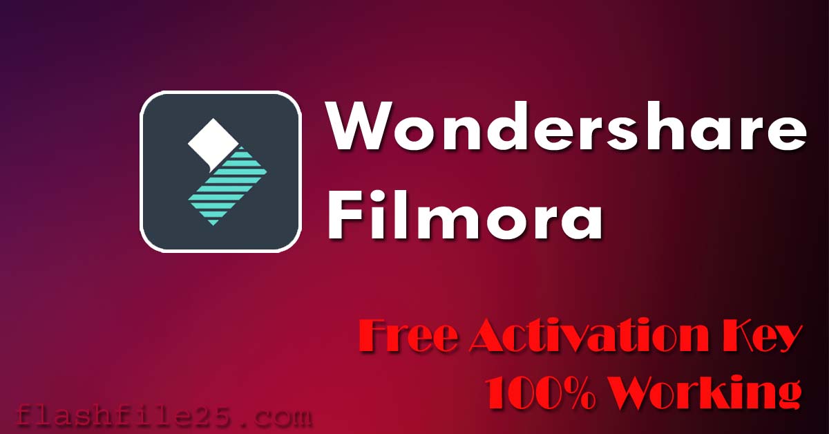 Wondershare Filmora Free Activation Key (100% Working)