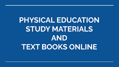 STUDY MATERIALS | PHYSICAL EDUCATION - LATEST TNPSC - TRB - STUDY MATERIALS AND TEXT BOOKS ONLINE | DOWNLOAD 