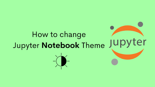 Jupyter Notebook Theme 2022