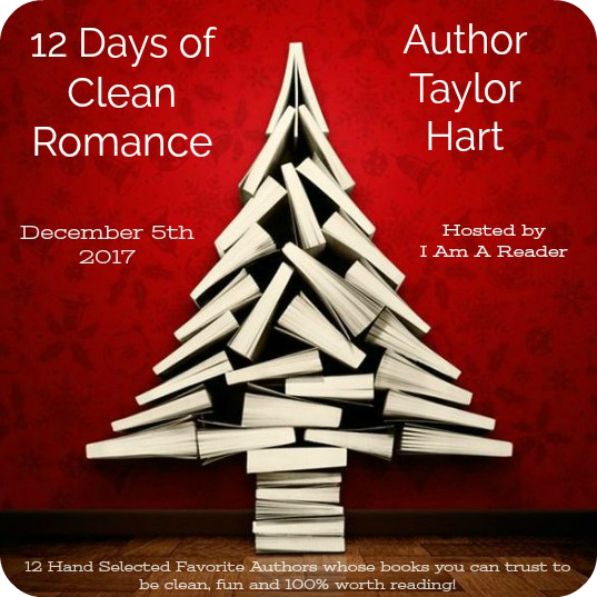 12 Days of Clean Romance - Day 2 featuring Taylor Hart
