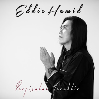 Eddie Hamid - Perpisahan Terakhir MP3