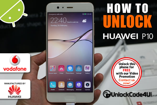 Factory Unlock Code Huawei P10 from Vodafone