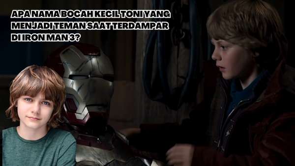 Apa Nama Bocah Kecil Toni yang Menjadi Teman Saat Terdampar di Iron Man 3?