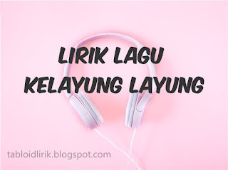 lirik lagu kelayung layung via vallen