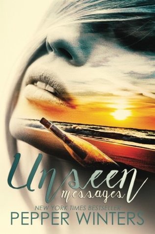 UNSEEN MESSAGES by Pepper Winters