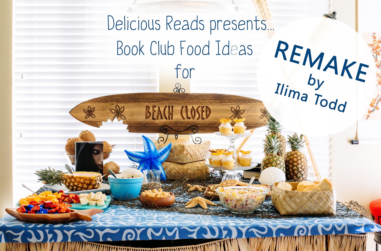 Delicious Reads: Food Ideas for Remake {by Ilima Todd}