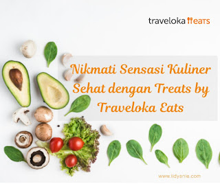 nikmati sensai kuliner sehat dengan treats traveloka eats