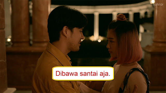 Dibawa Santai Aja Meaning In Bahasa