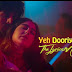 Yeh Dooriyan Lyrics 2020 - Love Aaj Kal 2