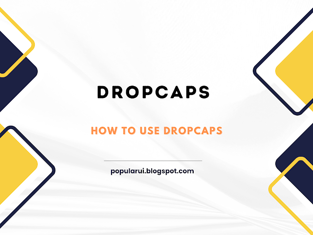 How to use Dropcaps