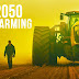 How to FARMING in the Future: 2050