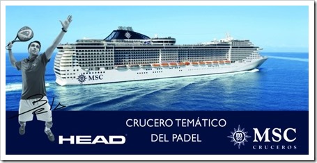 El primer crucero temático de pádel: HEAD y MSC Cruceros firman colaboración.