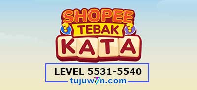 tebak-kata-shopee-level-5536-5537-5538-5539-5540-5531-5532-5533-5534-5535
