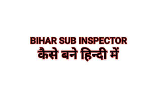 Bihar Sub Inspector