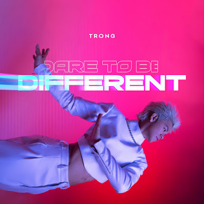 TRONG Shares New Single ‘Dare To Be Different’