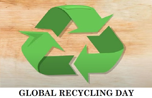 पुनर्चक्रण दिवस कब और क्यों मनाया जाता है | Global Recycling Day 2023 Theme