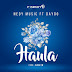 AUDIO | Nedy Music ft Dayoo - Haula | Download