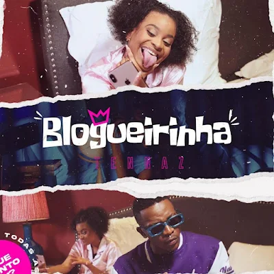 Tennaz 2023 - Blogueirinha |DOWNLOAD MP3