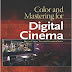 Color and Mastering for Digital Cinema Free Download PDF