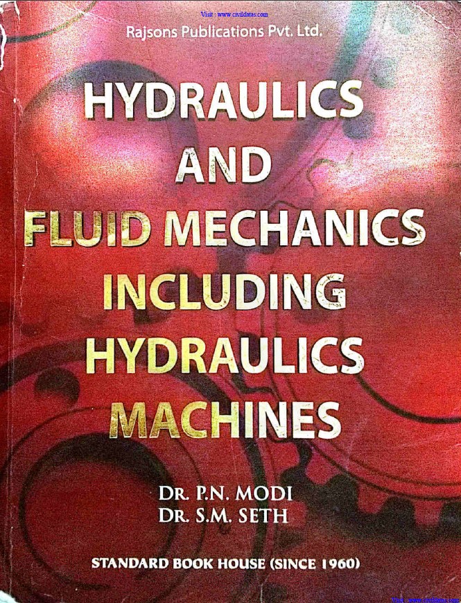 Hydraulics & Fluid Mechanics By P. N. Modi & S. M. Seth