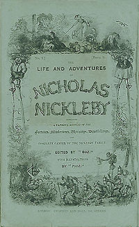 Nicholas Nickleby (published in 1839), written by Charles Dickens