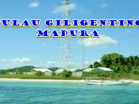 Pulau Giligenting Sumenep Madura (Sejarah dan Peta Lokasi)