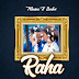 AUDIO Menina X Swabri – Raha Mp3 Download