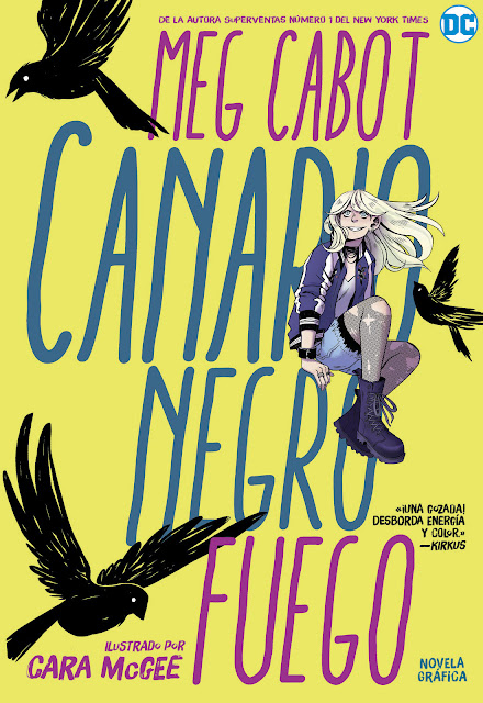 Comic: Review de Canario Negro: Fuego de Meg Cabot y Cara McGee - Editorial Hidra