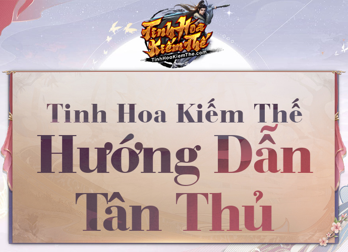 HƯỚNG DẪN TÂN THỦ