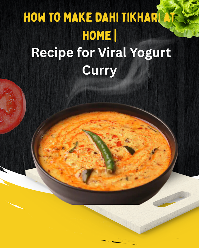 How to Make Dahi Tikhari at Home | Recipe for Viral Yogurt Curry