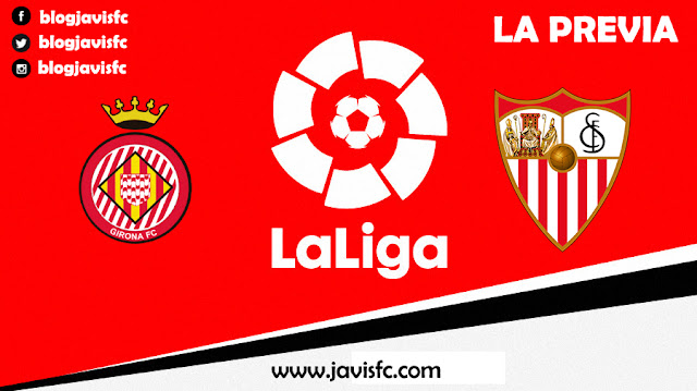 Previa Girona CF - Sevilla FC