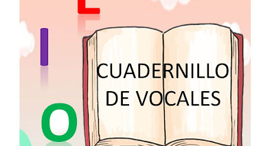 Cuadernillo de Vocales/ aprendiendo las cinco primeras letras/actividades